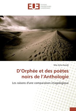 D'Orphée et des poètes noirs de l'Anthologie