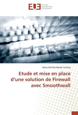 Etude et mise en place d'une solution de Firewall avec Smoothwall