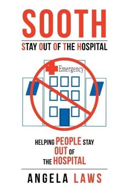 SOOTH Stay Out Of the Hopsital