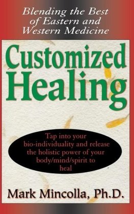 Customized Healing