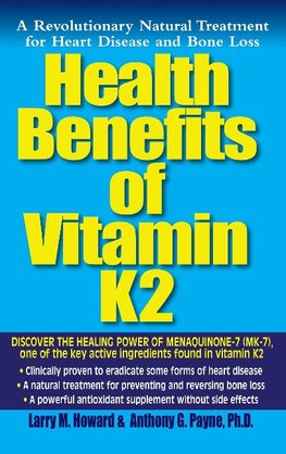 Health Benefits of Vitamin K2