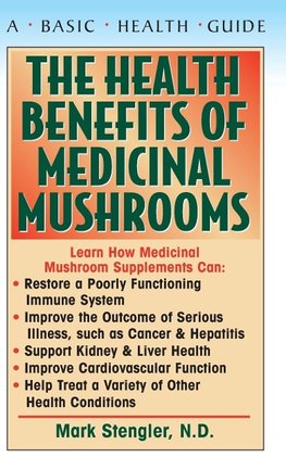 The Health Benefits of Medicinal Mushrooms