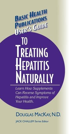 User's Guide to Treating Hepatitis Naturally