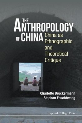 THE ANTHROPOLOGY OF CHINA