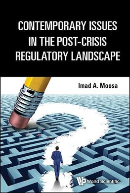 A, M:  Contemporary Issues In The Post-crisis Regulatory Lan