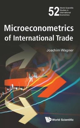 MICROECONOMETRICS OF INTERNATIONAL TRADE