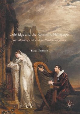 Coleridge and the Romantic Newspaper