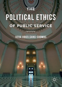 The Political Ethics of Public Service