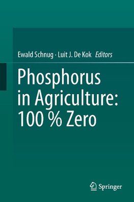 Phosphorus in Agriculture: 100% Zero