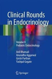 Bhansali, A: Clinical Rounds in Endocrinology