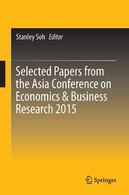 Selected Papers from the Asia Conference on Economics & Business Research 2015