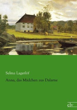 Anna, das Mädchen aus Dalarne