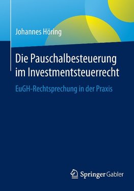 Die Pauschalbesteuerung im Investmentsteuerrecht