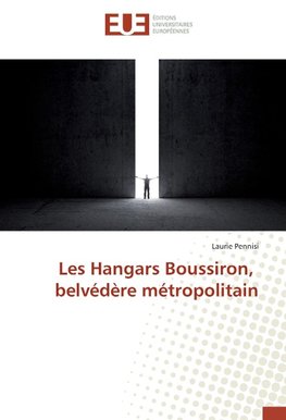 Les Hangars Boussiron, belvédère métropolitain