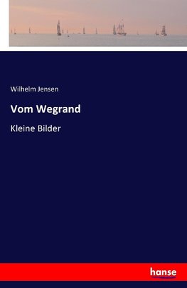 Vom Wegrand