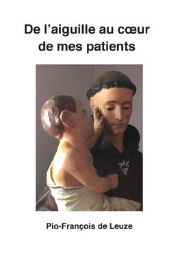 De l'aiguille au coeur de mes patients