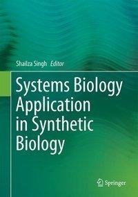 Systems Biology Application in Synthetic Biology