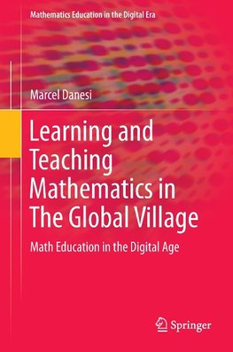 Learning and Teaching Mathematics in The Global Village