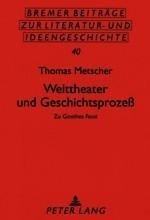 Welttheater und Geschichtsprozeß