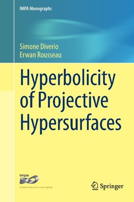 Hyperbolicity of Projective Hypersurfaces