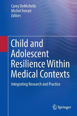 Child and Adolescent Resilience Within Medical Contexts