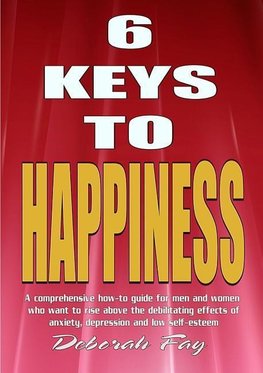 6 Keys to Happiness