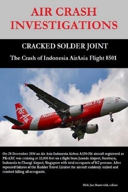 AIR CRASH INVESTIGATIONS - CRACKED SOLDER JOINT - The Crash of Indonesia AirAsia Flight 8501