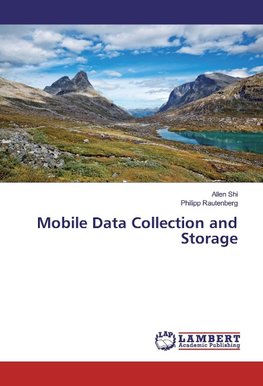 Mobile Data Collection and Storage