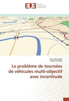 Le problème de tournées de véhicules multi-objectif avec incertitude