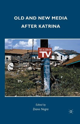 Old and New Media after Katrina