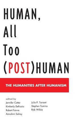 Human, All Too (Post)Human