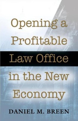 Opening a Profitable Law Office in the New Economy