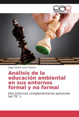 Análisis de la educación ambiental en sus entornos formal y no formal