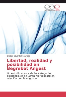 Libertad, realidad y posibilidad en Begrebet Angest