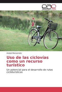 Uso de las ciclovías como un recurso turístico