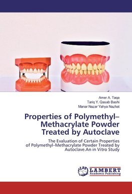 Properties of Polymethyl-Methacrylate Powder Treated by Autoclave