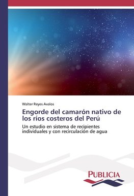 Engorde del camarón nativo de los ríos costeros del Perú