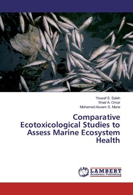 Comparative Ecotoxicological Studies to Assess Marine Ecosystem Health