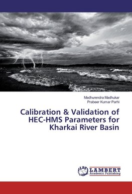 Calibration & Validation of HEC-HMS Parameters for Kharkai River Basin