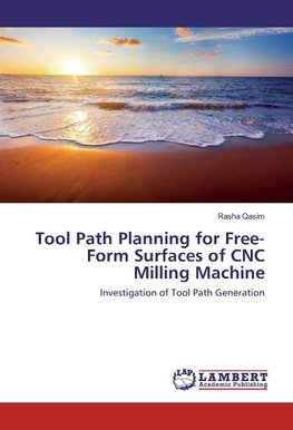 Tool Path Planning for Free-Form Surfaces of CNC Milling Machine