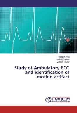 Study of Ambulatory ECG and identification of motion artifact