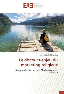 Le discours-enjeu du marketing religieux