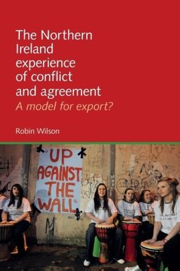 Wilson, R: Northern Ireland experience of conflict and agree