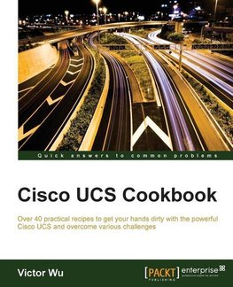 Cisco UCS Cookbook