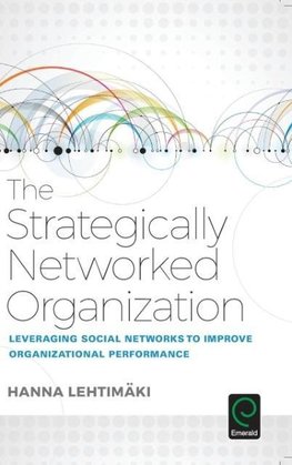 The Strategically Networked Organization