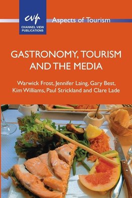 Gastronomy, Tourism and the Media