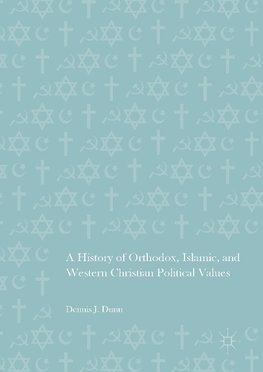 A History of Orthodox, Islamic, and Western Christian Political Values