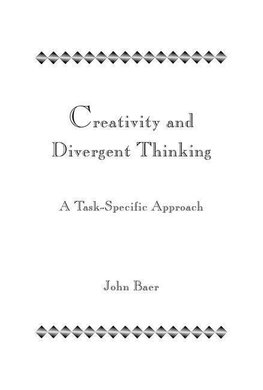 Baer, J: Creativity and Divergent Thinking