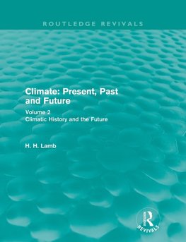 Lamb, H: Climate: Present, Past and Future