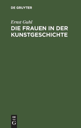 Die Frauen in der Kunstgeschichte